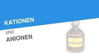 KATIONEN UND ANIONEN | Chemie | Anorganische Verbindungen – Eigenschaften und Reaktionen