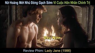 [Review Phim] Bi Kịch Của Nữ Hoàng 9 Ngày, Cuộc Chiến Giữa Quyền Lực