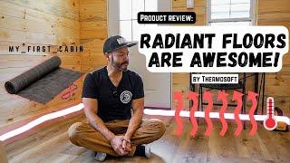 Tiny Home RADIANT FLOOR Review!  How to install and How much?  From Thermosoft -  MFC Ep 6