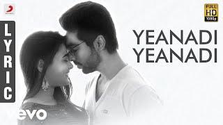 100% Kaadhal - Yeanadi Yeanadi Tamil Lyric | G.V. Prakash Kumar, Shalini Pandey