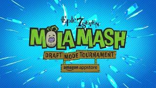 Mola Mash Draft Mode Tournament | Sponsored by Amazon Appstore