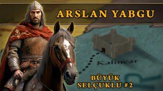 The Great Seljuk Empire #2 | Arslan Yabghu (1009-1032)