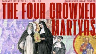 Four Crowned Martyrs and Cloistered Nuns | Rome's Lenten Pilgrimage