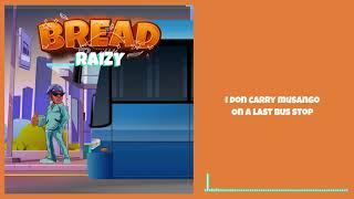 Raizy - Bread (Musango) (Official Lyric Video)