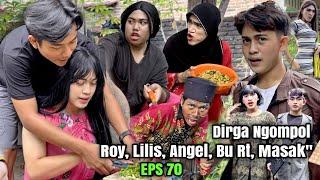 EPS 70, Roy Meluk Lilis di acara masak” (DUSUN LANTAM)