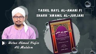 Majlis 13: Tashil Nayl al-Amani fi Sharh 'Awamil al-Jurjani Karya Shaykh Ahmad al-Fatani (15/3/21)