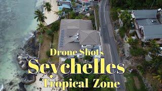 Tropical Zone || Seychelles beauties in one shots ||North Mahe.