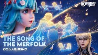 The Song of the Merkfolk | Dolia & Heino Cinematic | Honor of Kings