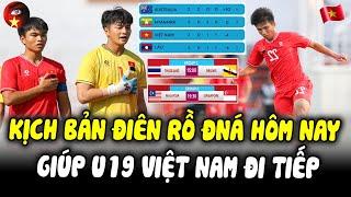 Hôm Nay 22/7, U19 ĐNÁ Đi Đến Hồi Kết: Kịch Bản ĐIÊN RỒ Giúp U19 VN Đi Tiếp | Troussier Đón Tin Buồn!