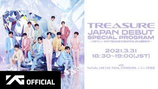 TREASURE JAPAN DEBUT SPECIAL PROGRAM ～CONGRATS ON JAPANDEBUT & COWNTDOWN BEAUTIFUL M/V ～