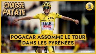 Pogacar assomme le Tour de France dans les Pyrénées - Chasse-Patate #19 Live