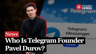 Telegram CEO Arrests: All About Telegram Founder Pavel Durov Arrest in France on Serious Charges