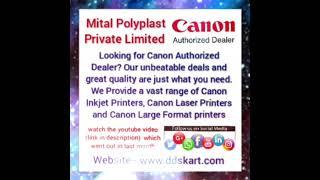 Canon PIXMA E-series, TS-series and  G-series - Canon Authorized Dealer - Mital Polyplast Pvt Ltd