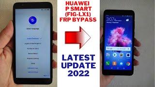 Huawei P Smart (FIG LX1) Frp Bypass/Google account unlock latest 2022