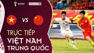 TRỰC TIẾP l VIỆT NAM vs TRUNG QUỐC | Trung Quốc Sẽ Phải Cúi Đầu Khuất Phục Trước Việt Nam