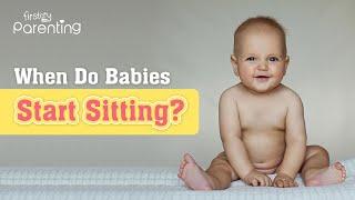 When Do Babies Start Sitting? (Plus Ways You Can Help)