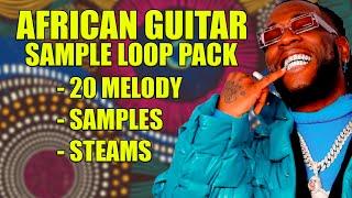 [FREE] 20 Afro Guitar Melodies Loops Sample Pack + Stems