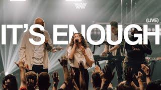 It's Enough (Live) | 7 Hills Worship