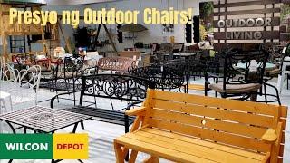 Presyo ng Outdoor Chairs sa Wilcon Depot! | Part 2 | Biggest Branch?