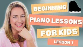 Beginning Piano for Kids, Lesson 1