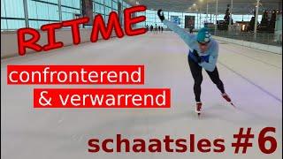 Ritme: Confronterend en verwarrend onderdeel.  Schaatstechniek #6