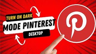 How to Turn On Pinterest Dark Mode for Desktop!