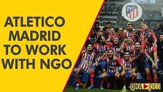 Atletico Madrid to work with NGO Save the Children on charity projects