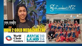 Soul Sounds - World Choir Games 2024: 2 Gold Medal Winners | SriLankaNZ