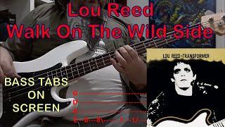 Lou Reed - Walking on The Wild Side (#basscover with tabs)