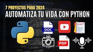 7 Proyectos de Automatización con Python para 2025: ¡Aumenta tu Productividad!