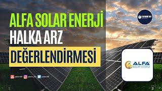 Alfa Solar Enerji Halka Arz Değerlendirmesi