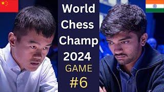 World Chess Championship 2024 Game 6 || Ding Liren vs Gukesh Dommaraju