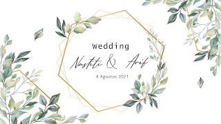 The Wedding Nastiti & Arif // Minggu, 8 Agustus 2021