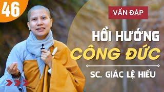 Vấn đáp: Hồi hướng công đức - SC. Giác Lệ Hiếu