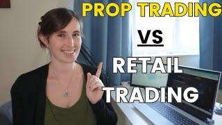 Unveiling Proprietary Trading: Prop Trading vs. Retail Trading Explained!