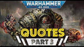 Warhammer 40k: Best Quotes - Part 3