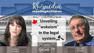 Unveiling" Wokeism" in the Legal System