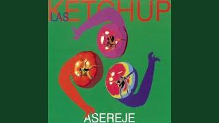 The Ketchup Song (Aserejé)