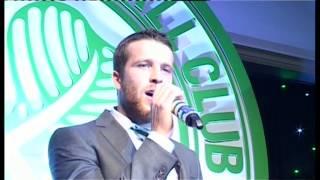 Celtic FC - Adam Matthews Singing at the Celtic Player of the Year awards 2013.