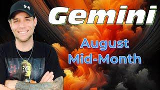 Gemini! You own space in their head! August Mid-Month