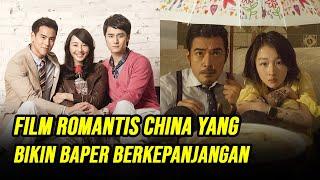 11 FILM ROMANTIS CHINA YANG BIKIN BAPER BERKEPANJANGAN