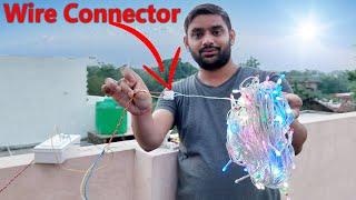 Rice Light Wire Connector Connection | Diwali Light Wire Connection | Multi Wire Connection Light