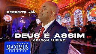 Deus é Assim - Gerson Rufino | DVD Sonhos de Deus (Maximus Records)