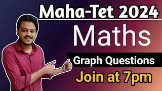 MAHA TET MATHS GRAPH QUESTIONS .TET EXAM 2024