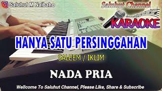 HANYA SATU PERSINGGAHAN ll KARAOKE MALAYSIA ll SALEEM IKLIM ll NADA PRIA A=DO