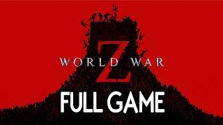 World War Z - FULL GAME (4K 60FPS) Walkthrough Gameplay No Commentary