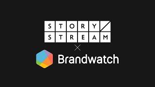 StoryStream X Brandwatch Platform Demo Video