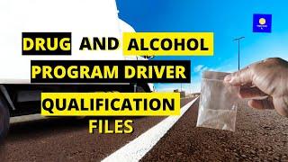 Drug and Alcohol Program Driver Qualification Files