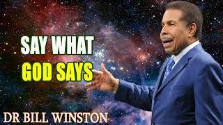 Bill Winston Sermon    Say What God Says