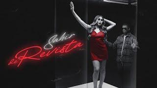 Sahir - De Revista (Video Oficial)